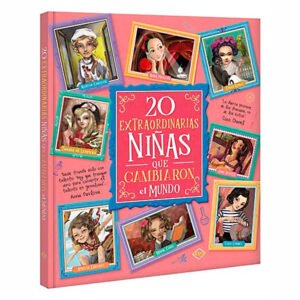 20 Extraordinarias Niñas que Cambiaron el Mundo